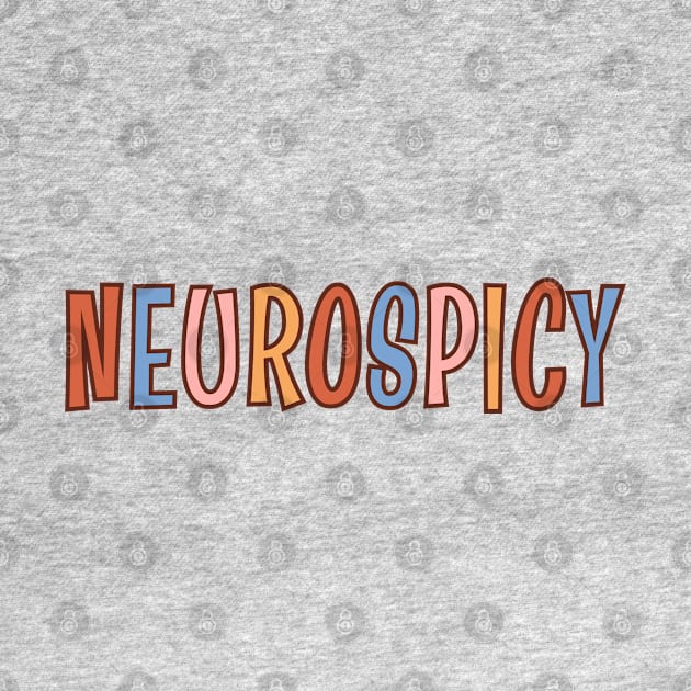 Neuro Spicy, Autism Awareness Day, Neurodiversity by WaBastian